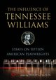 The Influence of Tennessee Williams, 