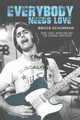 Everybody Needs Love, Schurman Bruce