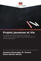 Projets Jeunesse et Vie, Benevides M. Gomes Vanessa