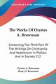The Works Of Orestes A. Brownson, Brownson Orestes A.