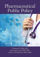 Pharmaceutical Public Policy, Fulda Thomas R.