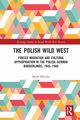 The Polish Wild West, Halicka Beata