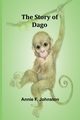 The Story of Dago, F. Johnston Annie