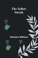 The Yellow Streak, Williams Valentine