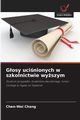 Gosy ucinionych w szkolnictwie wyszym, Chang Chen-Wei