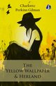 The Yellow Wallpaper & Herland, Gilman Charlotte Perkins