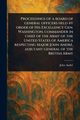 Proceedings of a Board of General Officers Held by Order of His Excellency Gen. Washington, Commander in Chief of the Army of the United States of America Respecting Major John Andr, Adjutant General of the British Army, Andr John