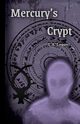 Mercury's Crypt, Logan E.A.