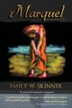 Marquel, Skinner Emily