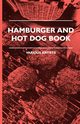 Hamburger And Hot Dog Book, , various
