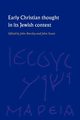 Early Christian Thought in Its Jewish Context, 
