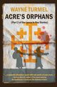 Acre's Orphans- Historical Fiction From the Crusades, Turmel Wayne