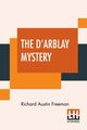 The D'Arblay Mystery, Freeman Richard Austin