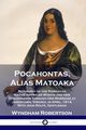 Pocahontas, Alias Matoaka, Robertson Wyndham