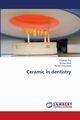 Ceramic in dentistry, Roy Priyanka