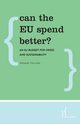 Can the EU Spend Better?, Thillaye Renaud