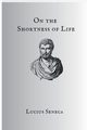On The Shortness Of Life, Seneca