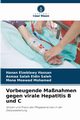 Vorbeugende Manahmen gegen virale Hepatitis B und C, Hassan Hanan Elzeblawy