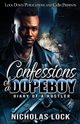 Confessions Of A Dopeboy, Lock Nicholas