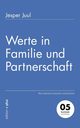 Werte in Familie und Partnerschaft, Juul Jesper