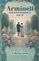 Arminell A Social Romance Vol. II, Baring-Gould S.