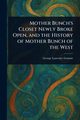 Mother Bunch's Closet Newly Broke Open, and the History of Mother Bunch of the West, Gomme George Laurence