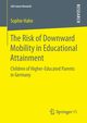 The Risk of Downward Mobility in Educational Attainment, Hahn Sophie