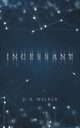 Incessant, Walker D. R.