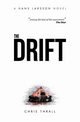 The Drift (A Hans Larsson Novel Book 1), Thrall Chris