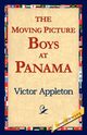 The Moving Picture Boys at Panama, Appleton Victor II