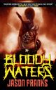 Bloody Waters, Franks Jason