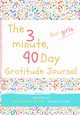 The 3 Minute, 90 Day Gratitude Journal for Girls, Nelson Romney
