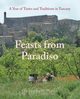 Feasts from Paradiso, Warren Christopher  H