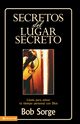 Secretos del Lugar Secreto, Sorge Bob