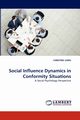 Social Influence Dynamics in Conformity Situations, Lewis Christine