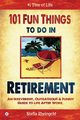 101 Fun things to do in retirement, Rheingold stella