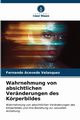 Wahrnehmung von absichtlichen Vernderungen des Krperbildes, Acevedo Velsquez Fernando