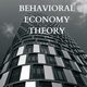 Explaining Behavioral Economy Theory, LOK JOHN