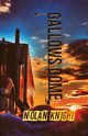 Gallows Dome, Knight Nolan