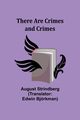 There Are Crimes and Crimes, Strindberg August