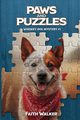 Paws and Puzzles, Walker Faith