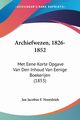Archiefwezen, 1826-1852, Noordziek Jan Jacobus F.