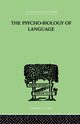 The Psycho-Biology Of Language, Zipf George Kingsley