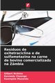 Resduos de oxitetraciclina e de sulfametazina na carne de bovino comercializada na Zmbia, Nchima Gilbert