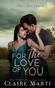 For the Love of You, Marti Claire