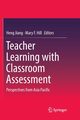 Teacher Learning with Classroom Assessment, 