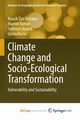 Climate Change and Socio-Ecological Transformation, Malakar Kousik Das