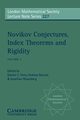 Novikov Conjectures, Index Theorems, and Rigidity, 