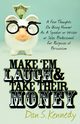 Make 'Em Laugh & Take Their Money, Kennedy Dan S.