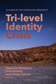 Tri-level Identity Crisis, 